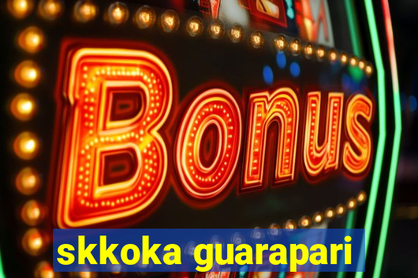 skkoka guarapari